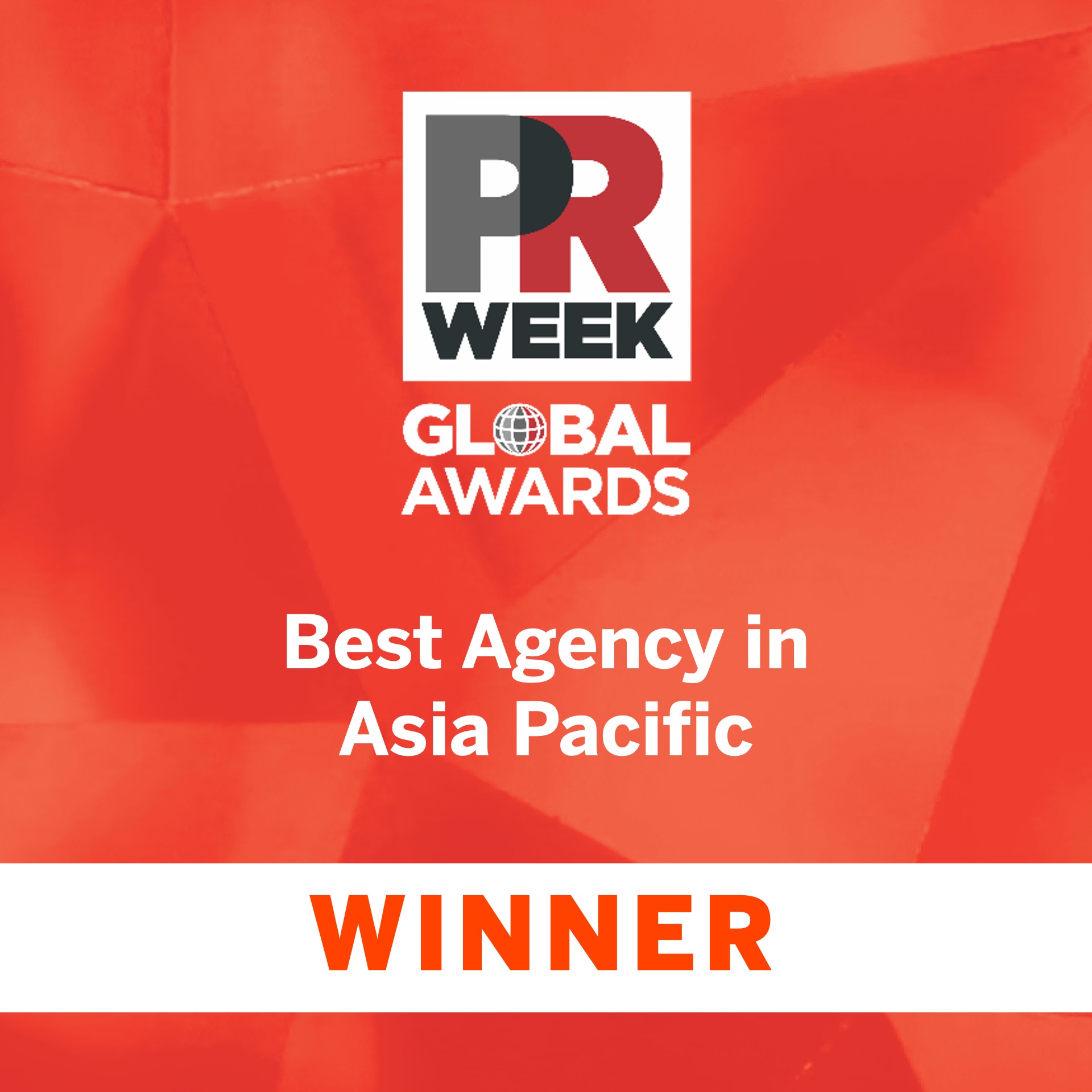 PR Week Global Awards Best Agency in Asia Pacific Winner